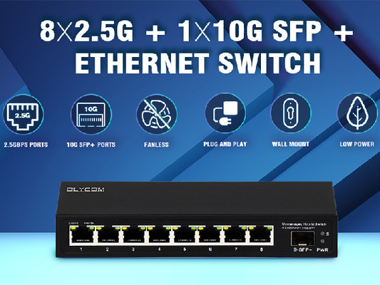 Chuyển đổi Ethernet 10G Chuyển đổi mạng không quản lý 8 * 2.5G RJ45 + 1 * 10G Cổng SFP